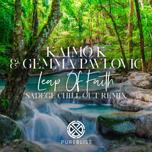 อัลบัม Leap of Faith (Sadege Chill Out Remix) ศิลปิน Gemma Pavlovic