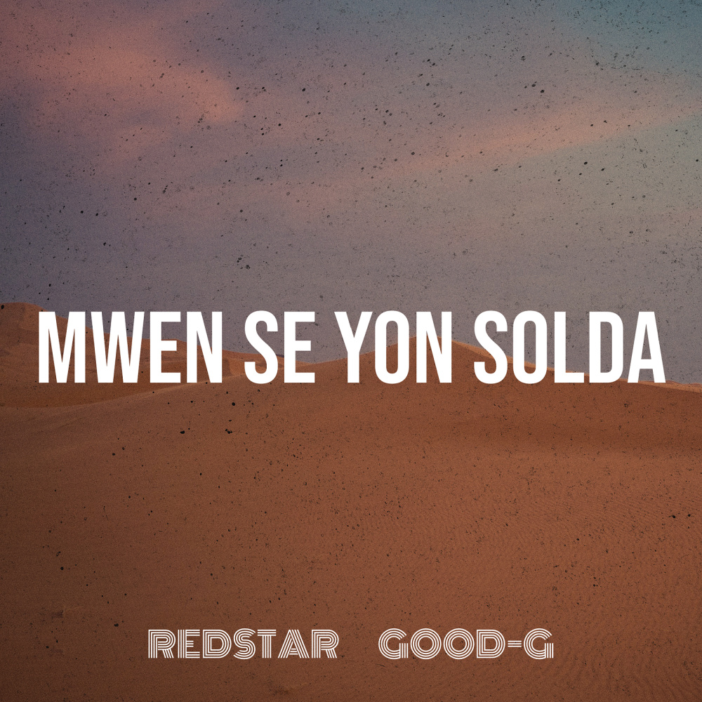 Mwen Se Yon Solda (Explicit)