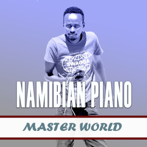 Listen to Namibian Piano song with lyrics from Master World