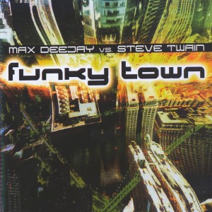 收聽Max Deejay vs. Steve Twain的Funky Town (Radio Cut)歌詞歌曲