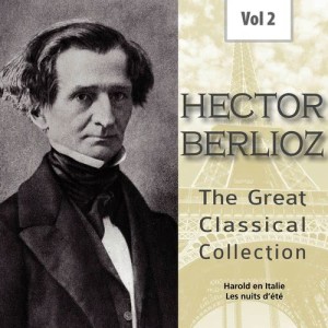 อัลบัม Hector Berlioz - The Great Classical Collection, Vol. 2 ศิลปิน William Primrose