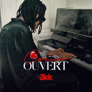 收聽JKK的Coeur ouvert歌詞歌曲