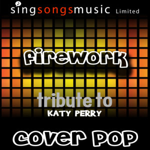 ดาวน์โหลดและฟังเพลง Firework (Tribute) พร้อมเนื้อเพลงจาก Cover Pop