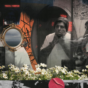Album Fix Your Face (Explicit) from Travis Thompson