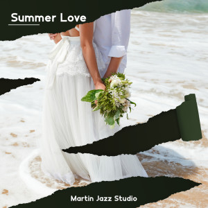 Album Summer Love (Instrumental Romantic Piano for Lovers, Wedding, Date) from Martin Jazz Studio