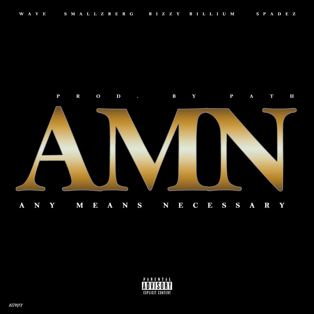 Any Means Necessary (feat. Wave Coming, Smallzberg & Spadez) (Explicit)