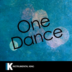 收聽Instrumental King的One Dance (In the Style of Drake feat. Wizkid & Kyla) [Karaoke Version] (In the Style of Drake feat. Wizkid & Kyla|Karaoke Version)歌詞歌曲