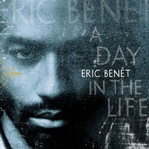 Eric Benet的專輯A Day In The Life