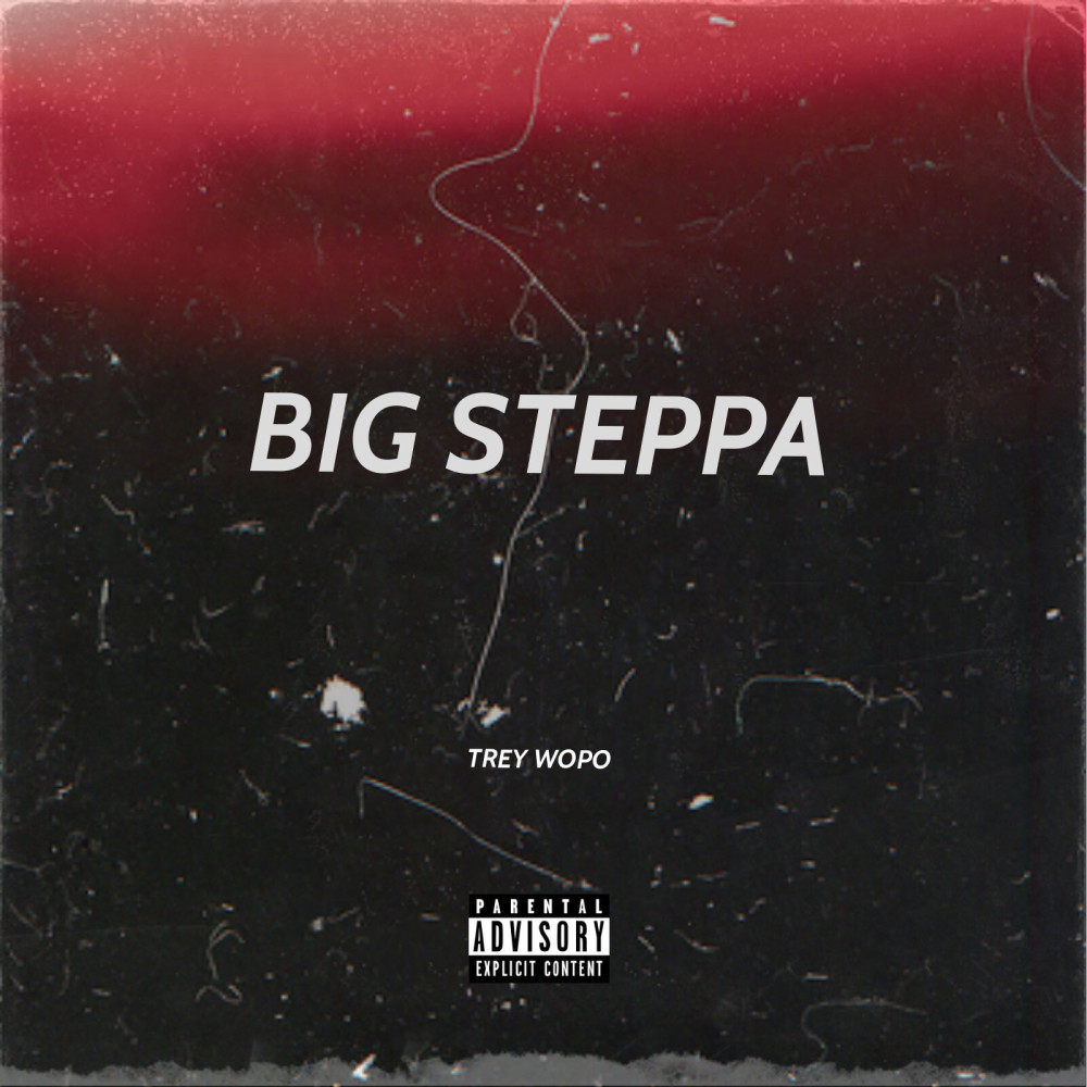Big Steppa (Explicit)