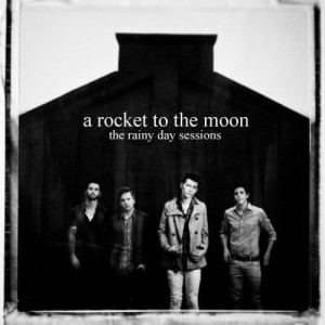 A Rocket To The Moon的專輯The Rainy Day Sessions EP