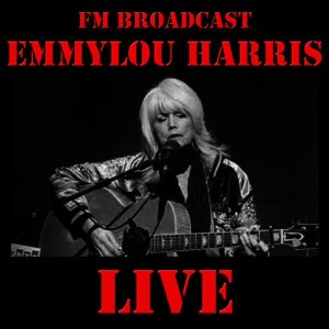 ดาวน์โหลดและฟังเพลง Could You Love Me / The Green Rollin' Hills (Live) พร้อมเนื้อเพลงจาก Emmylou Harris