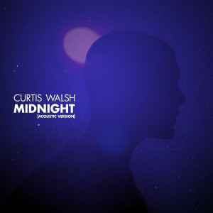 Curtis Walsh的專輯Midnight (Acoustic)