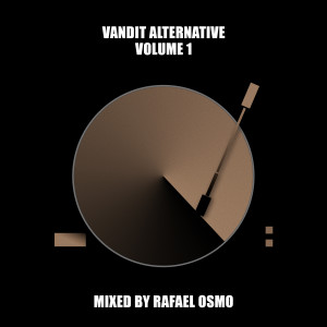 VANDIT Alternative, Vol. 1 (Mixed by Rafael Osmo)