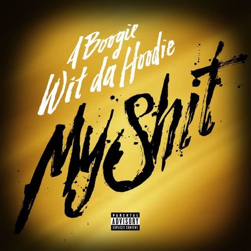 My Shit (Explicit)