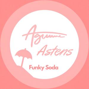 อัลบัม Funky Soda ศิลปิน Agrume