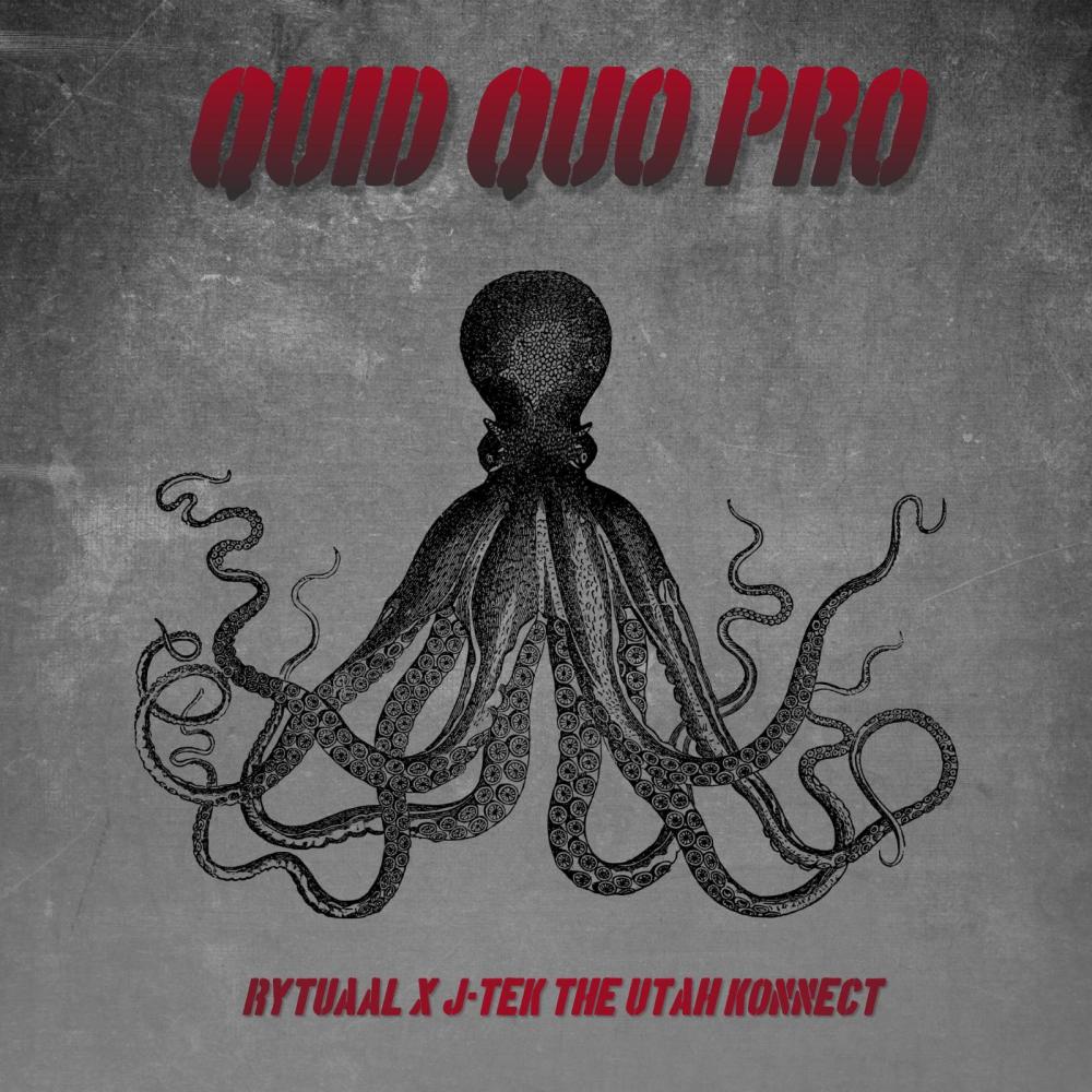 Quid Quo Pro (feat. J-Tek The Utah Konnect) (Explicit)