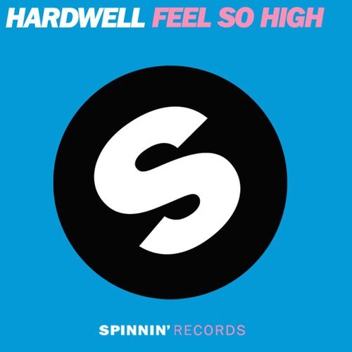 Feel So High (feat. I-Fan) [Radio Edit] (Radio Edit)