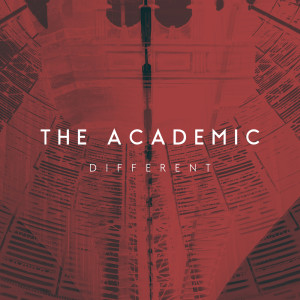 收聽The Academic的Different歌詞歌曲