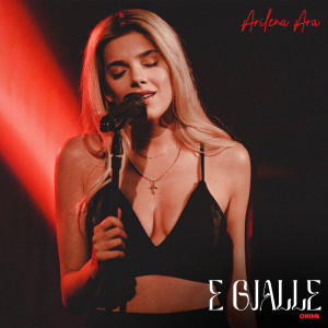 Listen to E gjalle song with lyrics from Arilena Ara
