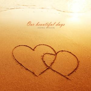 Album Our beautiful days from 정효진