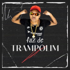 Dengarkan lagu Faz de Trampolim (Explicit) nyanyian DJ Juninho da Vs dengan lirik