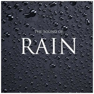 อัลบัม Rain - The Sound of Rain ศิลปิน Various Artists