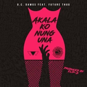 Listen to Akala Ko Nung Una song with lyrics from O.C. DAWGS