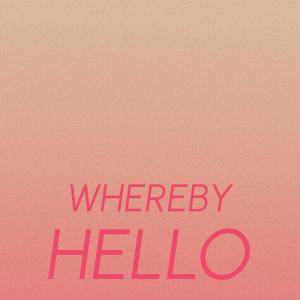 ดาวน์โหลดและฟังเพลง Whereby Hello พร้อมเนื้อเพลงจาก Jelipe Tili