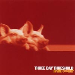 Three Day Threshold的專輯Homecookin'