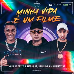 收聽MC Kauã da Oeste的Minha Vida é um Filme歌詞歌曲