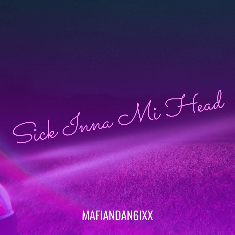 Sick Inna Mi Head (Explicit)