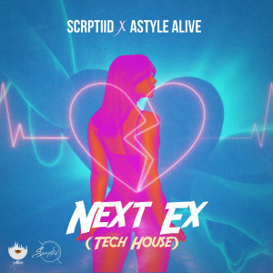 ดาวน์โหลดและฟังเพลง Next Ex (Tech House) (Remix|Explicit) พร้อมเนื้อเพลงจาก SCRPTIID