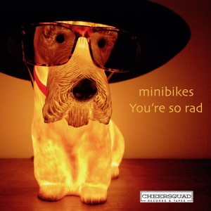Album You're so Rad from Minibikes