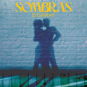 ดาวน์โหลดและฟังเพลง Sombras พร้อมเนื้อเพลงจาก D’Garay