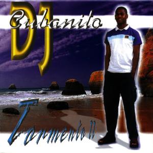 อัลบัม Tormento II ศิลปิน Dj Cubanito