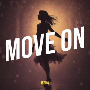 Listen to Move On song with lyrics from Iesha