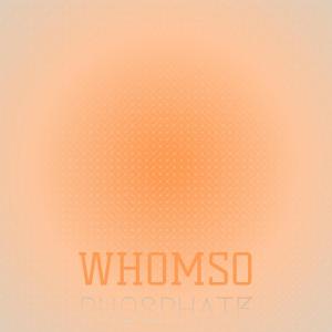 อัลบัม Whomso Phosphate ศิลปิน Various