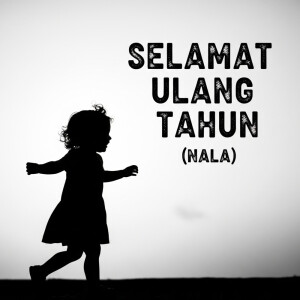 Listen to Selamat Ulang Tahun (Nala) song with lyrics from Regaza