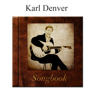 Karl Denver的專輯The Karl Denver Songbook