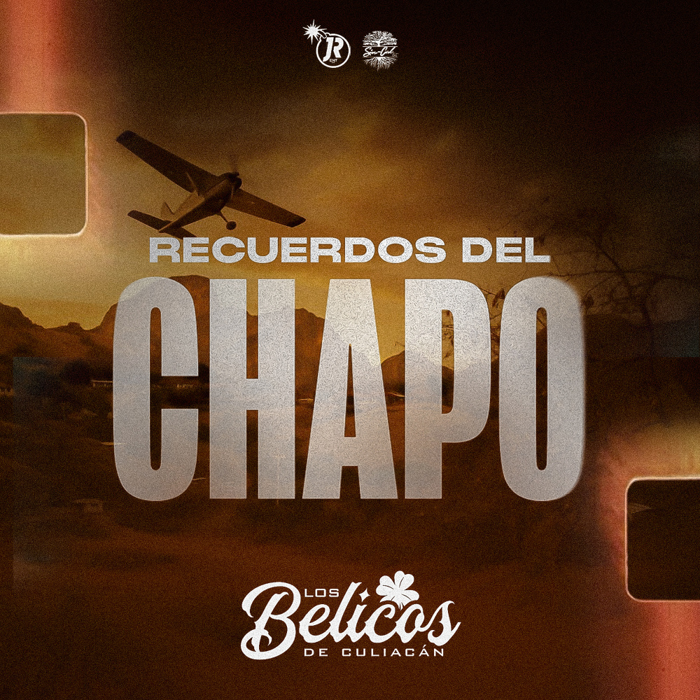 Recuerdos del Chapo (Explicit)