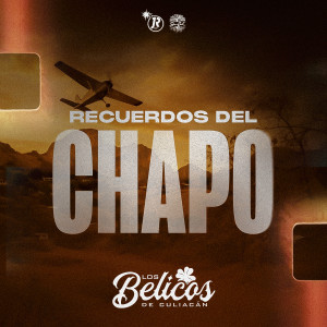 ดาวน์โหลดและฟังเพลง Recuerdos del Chapo (Explicit) พร้อมเนื้อเพลงจาก Los Belicos De Culiacan