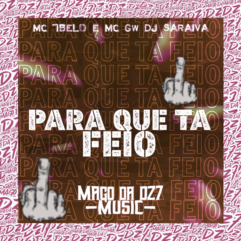 Para Que Ta Feio (Explicit)