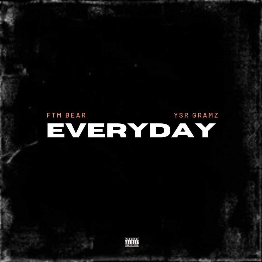 Everyday (feat. YSR Gramz) (Explicit)