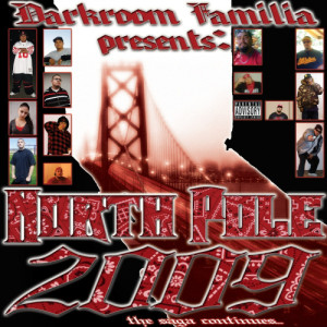 Darkroom Familia的專輯North Pole 2009 (Explicit)