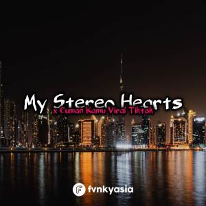 ดาวน์โหลดและฟังเพลง DJ My Stereo Hearts x Cuman Kamu พร้อมเนื้อเพลงจาก DJ Hendi Remix