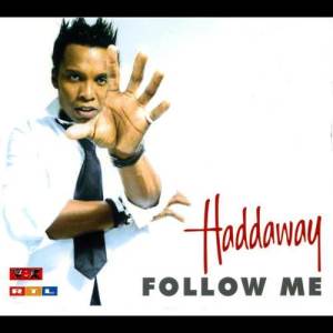 收聽Haddaway的Follow Me (Radio Mix)歌詞歌曲
