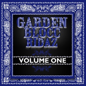 Various Artists的專輯Garden Blocc Ridaz Volume One (Explicit)