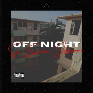 ดาวน์โหลดและฟังเพลง OFF NIGHT (feat. -Solo Escribo, Jeffersonnx, EL TRNGL & TAPIÄ) (Explicit) พร้อมเนื้อเพลงจาก Kheb