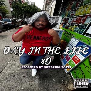 3D的专辑Day In The Life (Explicit)
