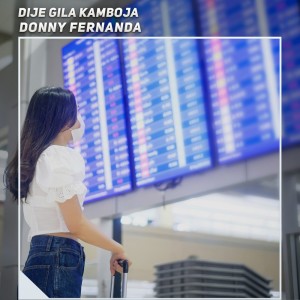 Donny Fernanda的專輯Dije Gila Kamboja